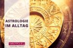 Astrologie im Alltag